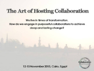 The Art of Hosting Collaboration