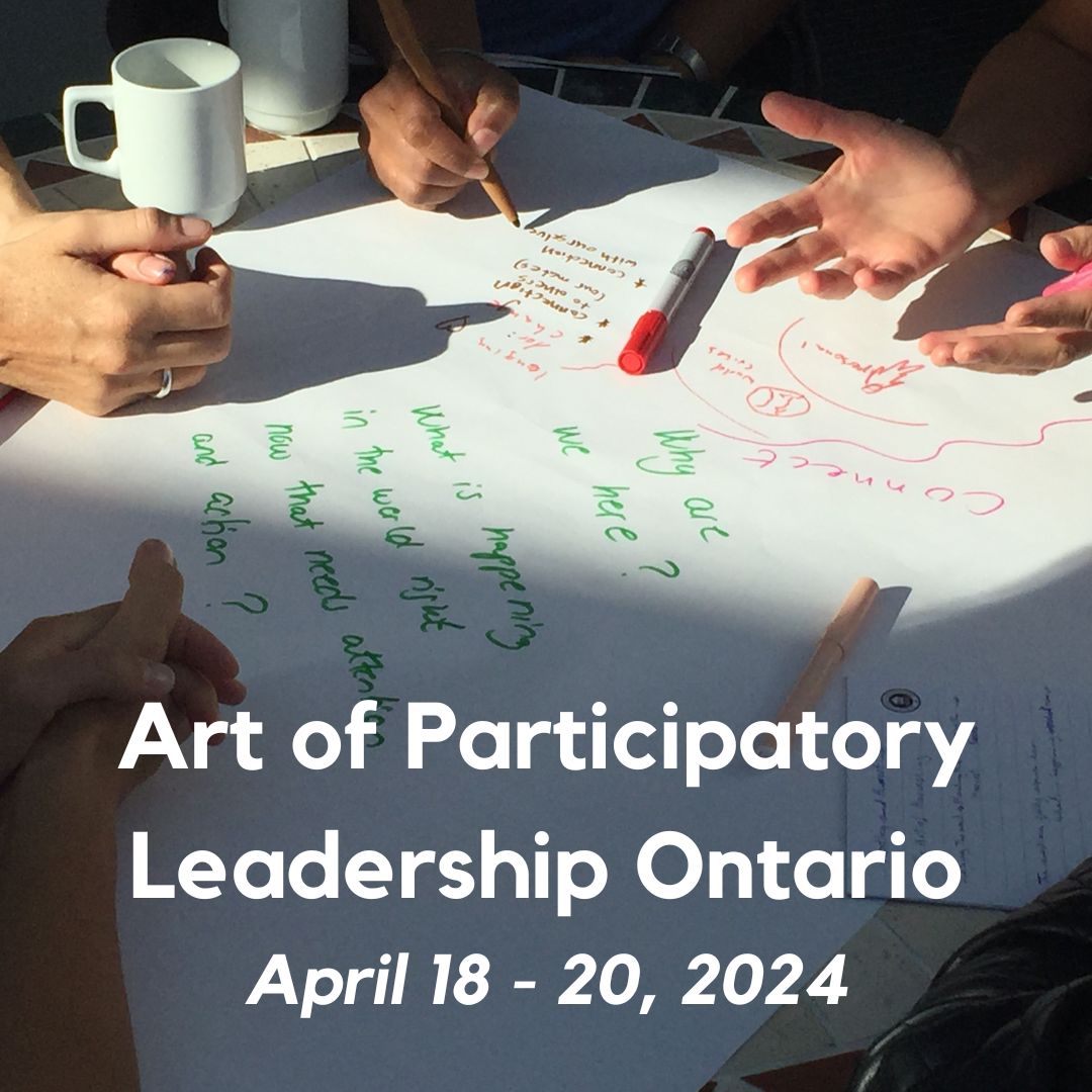 Art of Participatory Leadership Ontario